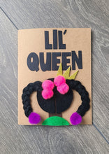 Load image into Gallery viewer, Birthday Card - Lil&#39; Queen
