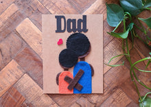 Load image into Gallery viewer, Father&#39;s Day Card - Dad (Father and Male Child)
