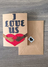 Load image into Gallery viewer, Romance/Valentine&#39;s Day Card - &quot;I Love Us&quot;
