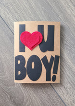 Load image into Gallery viewer, Romance/Various Occasion/Valentine&#39;s Day Card - I &quot;Heart&quot; U Boy!
